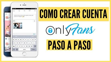 cmo crear mi onlyfans|Cómo crear una cuenta en OnlyFans: Guía paso a paso